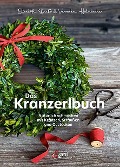 Cover-Bild zum Titel 'Das Kranzerlbuch' von 'Elisabeth Dießl, Veronika Halmbacher'