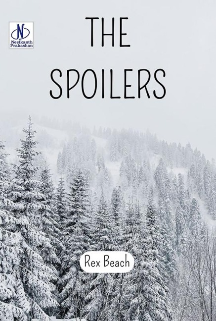 The Spoilers - Rex Beach