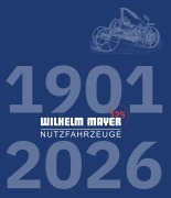 Cover-Bild zum Titel '125 Jahre Wilhelm Mayer Nutzfahrzeuge' von 'Wilhelm Mayer'