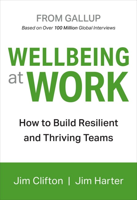 Wellbeing at Work - Jim Clifton, Jim Harter