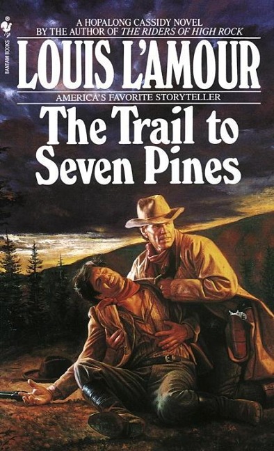 The Trail to Seven Pines - Louis L'Amour