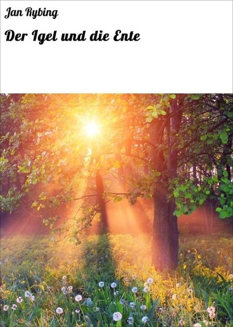 Der Igel und die Ente - Jan Rybing