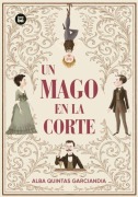 Cover-Bild zum Titel 'Un Mago En La Corte / A Magician in Court' von 'Alba Quintas'