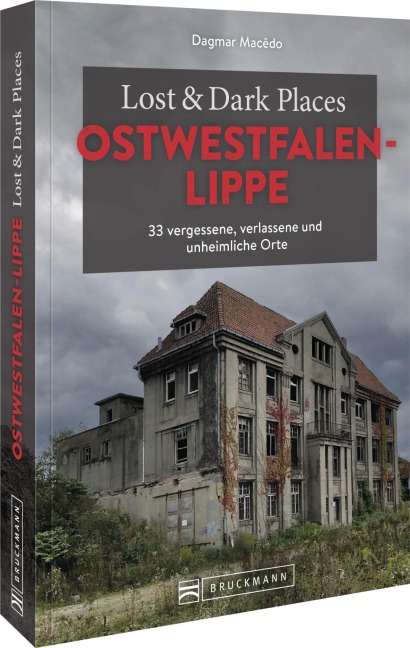 Lost & Dark Places Ostwestfalen-Lippe - Dagmar Macêdo