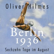 Cover-Bild zum Titel 'Berlin 1936' von 'Oliver Hilmes'
