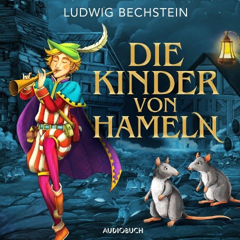 Die Kinder von Hameln - Ludwig Bechstein