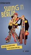 Cover-Bild zum Titel 'Swing in Berlin' von 'Stephan Wuthe'