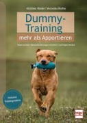 Cover-Bild zum Titel 'Dummy-Training - mehr als Apportieren' von 'Kristina Räder, Veronika Rothe'