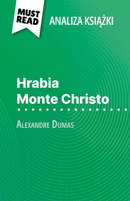 Hrabia Monte Christo ksiazka Alexandre Dumas (Analiza ksiazki) - Flore Beaugendre
