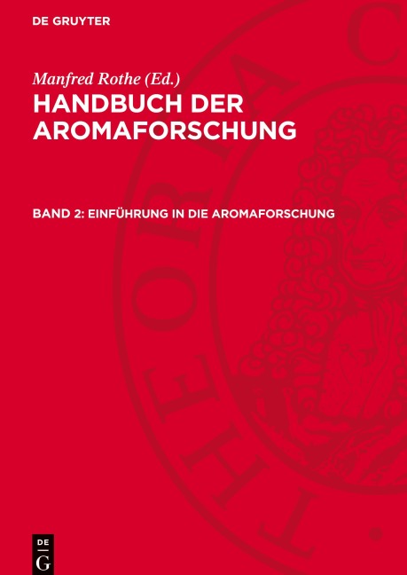 Einführung in die Aromaforschung - Manfred Rothe