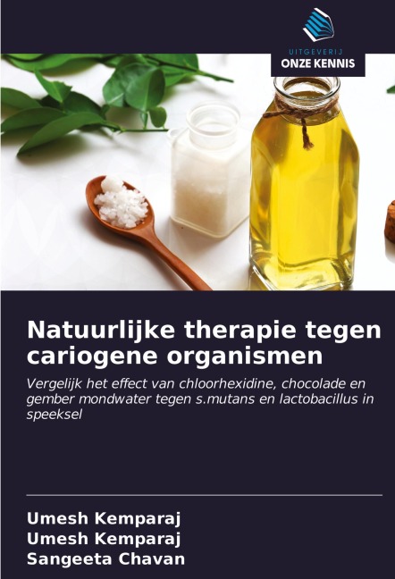 Natuurlijke therapie tegen cariogene organismen - Umesh Kemparaj, Sangeeta Chavan