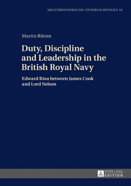 Duty, Discipline and Leadership in the British Royal Navy - Martin Rütten