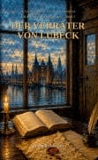 Cover-Bild zum Titel 'Der Verräter von Lübeck - Die Fälle des Veit Falkenrieth - Band 2' von 'Werner Englert'