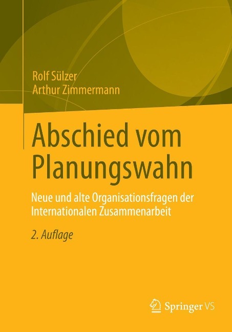 Abschied vom Planungswahn - Rolf Sülzer, Arthur Zimmermann