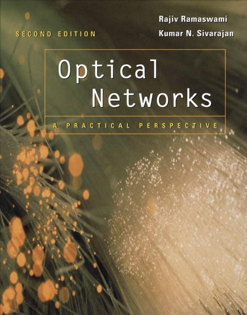 Optical Networks - Rajiv Ramaswami, Kumar Sivarajan