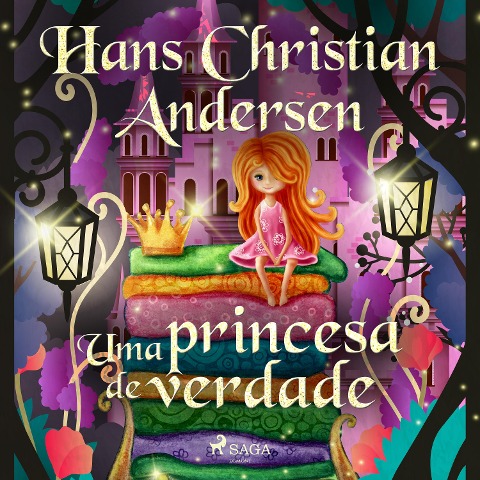 Uma princesa de verdade - H. C. Andersen