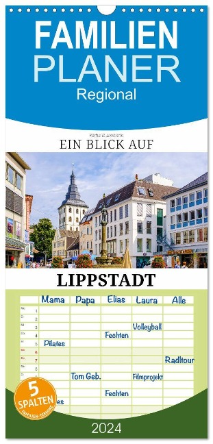 Familienplaner 2025 - Ein Blick auf Lippstadt mit 5 Spalten (Wandkalender, 21 x 45 cm) CALVENDO - Markus W. Lambrecht