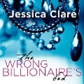 Cover-Bild zum Titel 'The Wrong Billionaire's Bed Lib/E' von 'Jessica Clare'