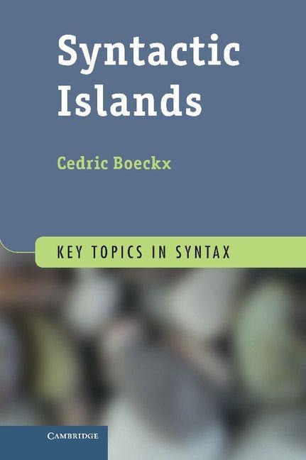 Syntactic Islands - Cedric Boeckx