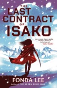 Cover-Bild zum Titel 'The Last Contract of Isako' von 'Fonda Lee'