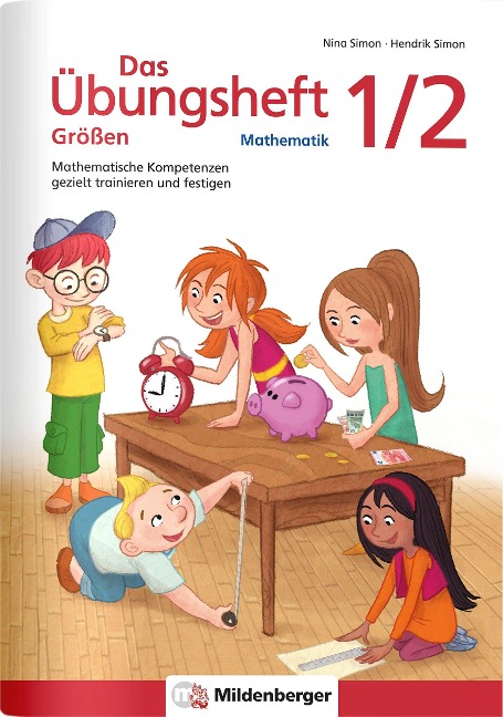 Das Übungsheft Größen Mathematik 1/2 - 