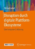 Cover-Bild zum Titel 'Disruption durch digitale Plattform-Ökosysteme' von 'Michael Jaekel'