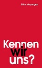 Kennen wir uns?