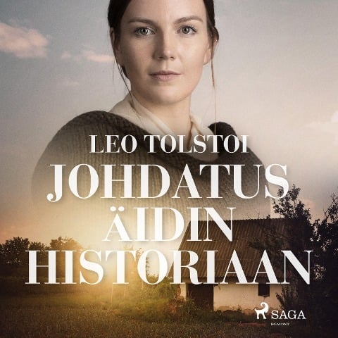 Johdatus äidin historiaan - Leo Tolstoi