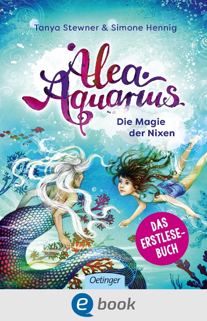 Alea Aquarius. Die Magie der Nixen - Tanya Stewner, Simone Hennig