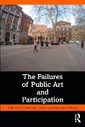 Cover-Bild zum Titel 'The Failures of Public Art and Participation' von ''