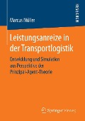 Leistungsanreize in der Transportlogistik - Marcus Müller