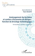 Cover-Bild zum Titel 'Aménagement du territoire et sentiers d'économie en Afrique : fonction du bricolage technologique' von 'Yaovi Akakpo'