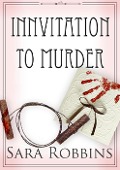 Cover-Bild zum Titel 'Innvitation To Murder (Aspen Valley Inn Series, #3)' von 'Sara Robbins'