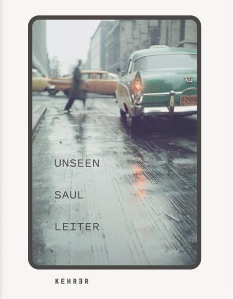 Unseen Saul Leiter - 