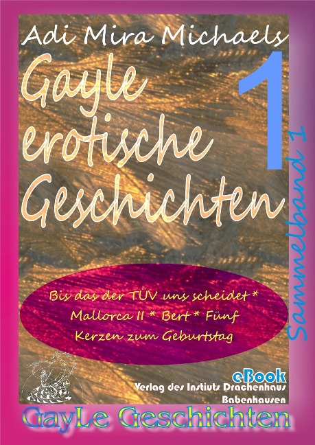 Gayle erotische Geschichten - Sammelband 1 - Adi Mira Michaels