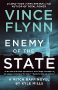 Cover-Bild zum Titel 'Enemy of the State' von 'Vince Flynn, Kyle Mills'
