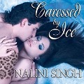 Caressed by Ice - Nalini Singh