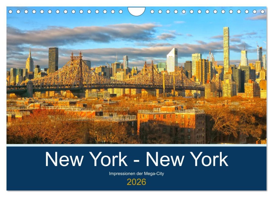 New York - New York. Impressionen der Mega-City (Wandkalender 2026 DIN A4 quer), CALVENDO Monatskalender - Rainer Großkopf