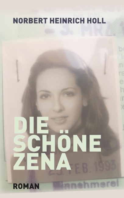 Die schöne Zena - Norbert Heinrich Holl