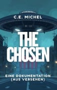Cover-Bild zum Titel 'The Chosen: eine Dokumentation (aus Versehen)' von 'C. E. Michel'