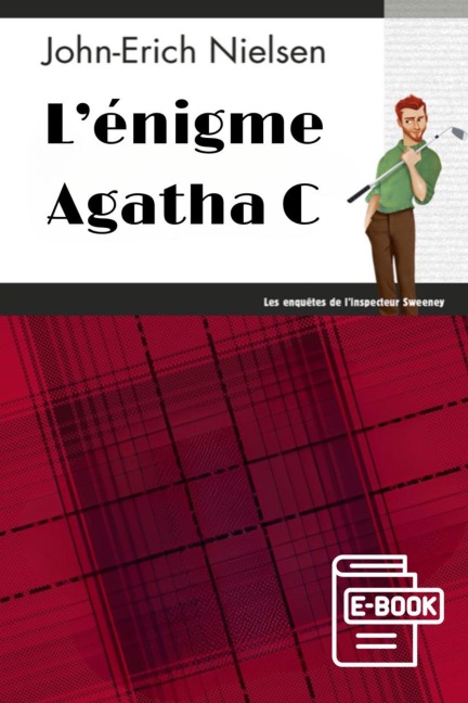L'énigme Agatha C - John-Erich Nielsen
