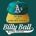 Billy Ball: Billy Martin and the Resurrection of the Oakland A's - Dale Tafoya