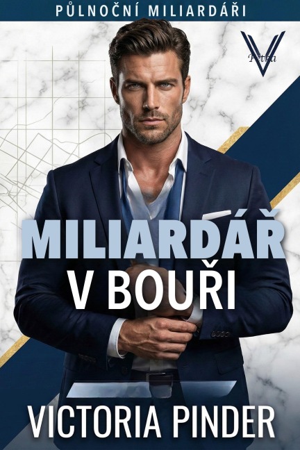 Miliardár v bouri - Victoria Pinder