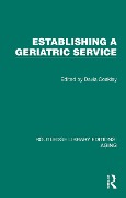 Cover-Bild zum Titel 'Establishing a Geriatric Service' von ''