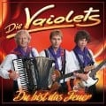 Du bist das Feuer - Die Vaiolets