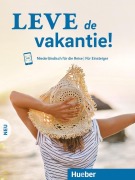 Cover-Bild zum Titel 'Leve de vakantie! Neu. Kursbuch mit Audios online.' von 'Sofie Melis'