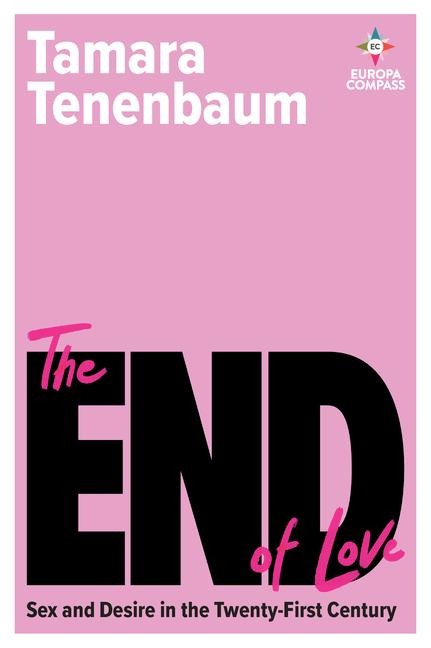 The End of Love - Tamara Tenenbaum