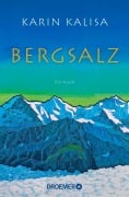 Bergsalz - Karin Kalisa