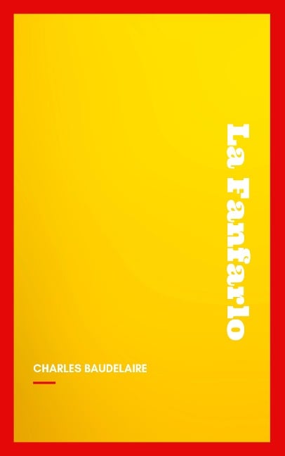 La Fanfarlo - Charles Baudelaire