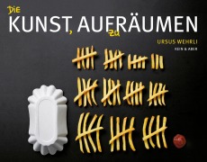 Cover-Bild zum Titel 'Die Kunst, aufzuräumen' von 'Ursus Wehrli'